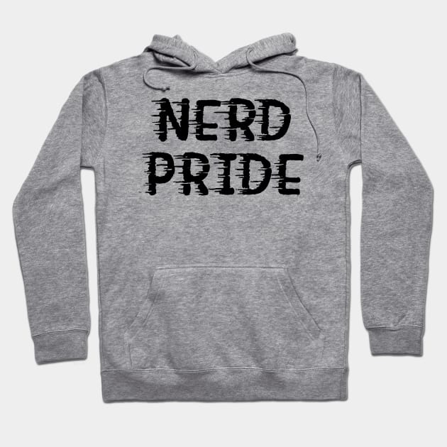 NERD PRIDE Hoodie by AlexisBrown1996